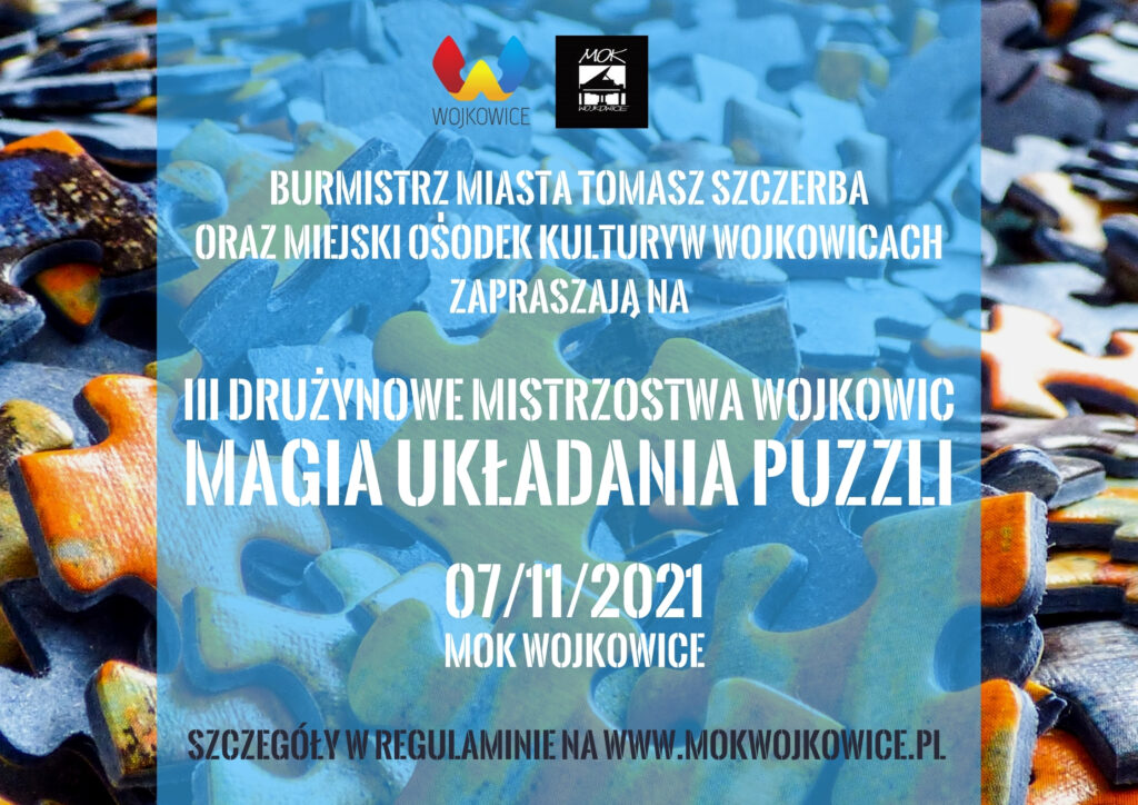 Plakat na imprezę III Drużynowe Mistrzostwa Wojkowic w Układaniu Puzzli "Magia Układania Puzzli"