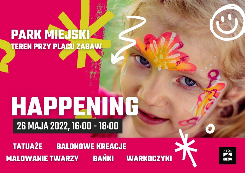 Plakat na Happening z MOK-iem w Parku Miejskim w Wojkowicach 26 maja 2022 od 16:00 do 18:00
