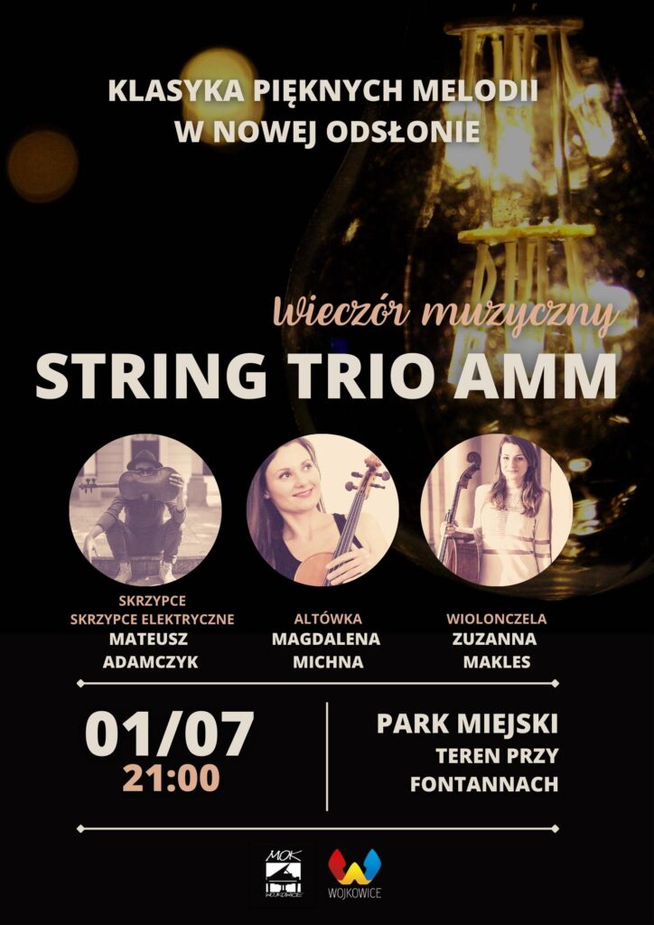 Plakat na Wieczorek Muzyczny z String Trio AMM - 1 lipca 2022 - Park Miejski w Wojkowicach - MOK Wojkowice