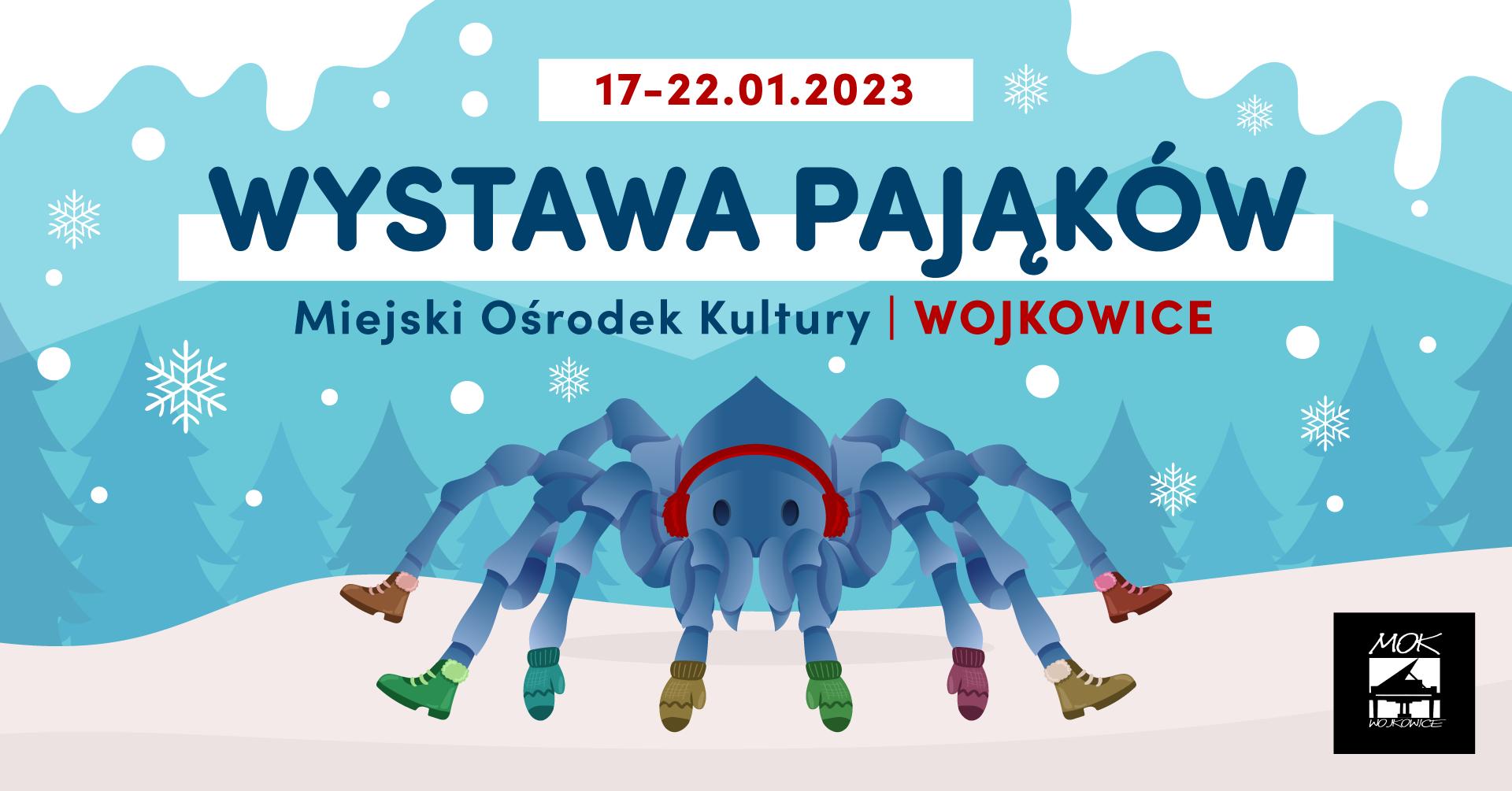 plakat na wydarzenie "wystawa pająków" 17. - 22. stycznia 2023, od 10:00 do 18:00 w MOKu
