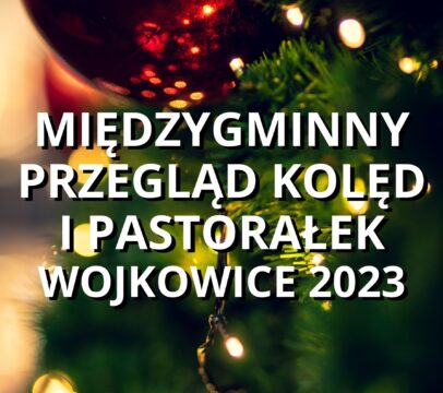 GRAFIKA MIĘDZYGMINNY PRZEGLĄD KOLĘD I PASTORAŁEK
